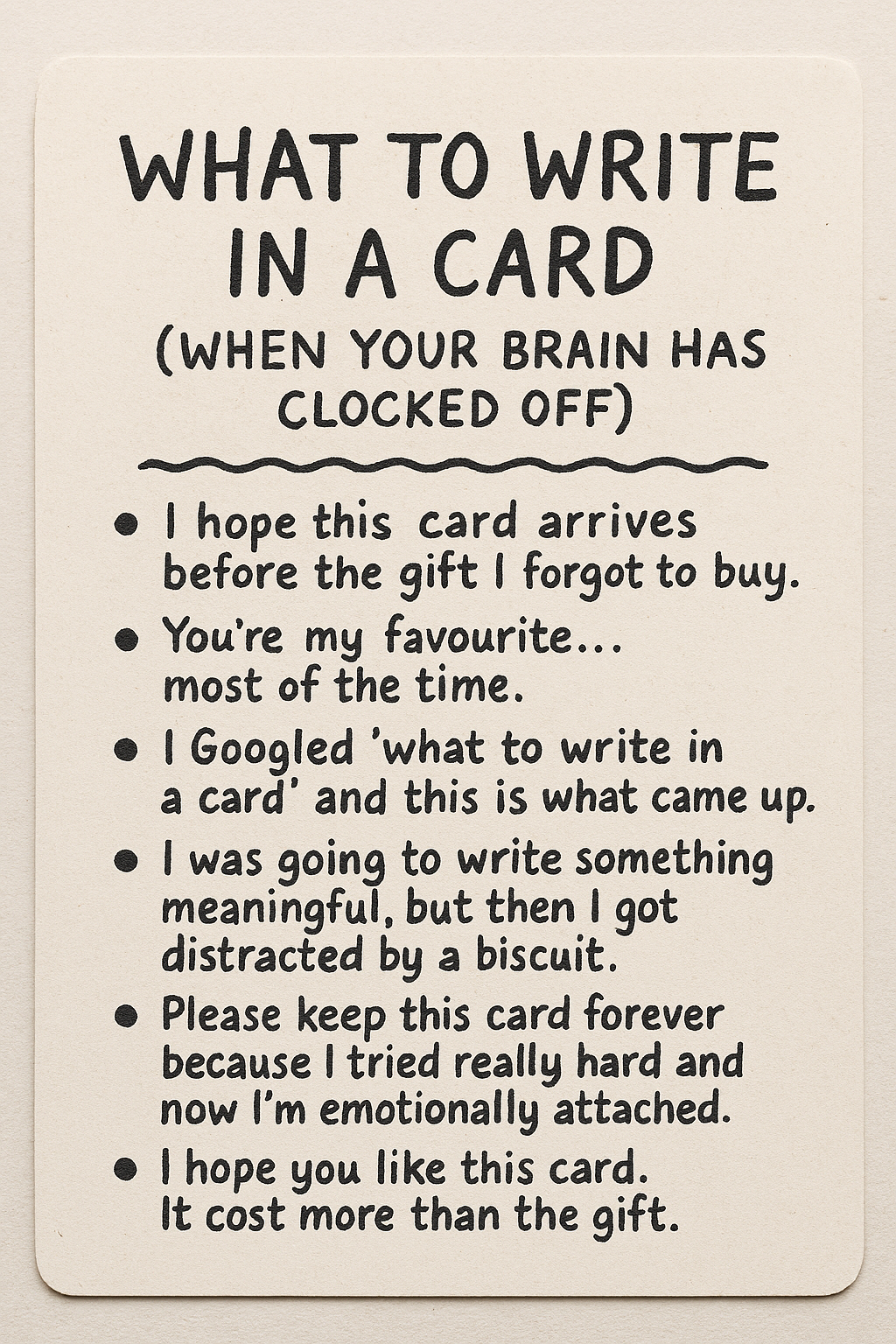 Funny keepsake card with handwritten text offering humorous suggestions on what to write in a card.