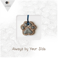 Always by Your Side Dog Paw Ceramic Card