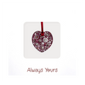 Handmade ceramic heart keepsake card with circle pattern and 'Always Yours' message