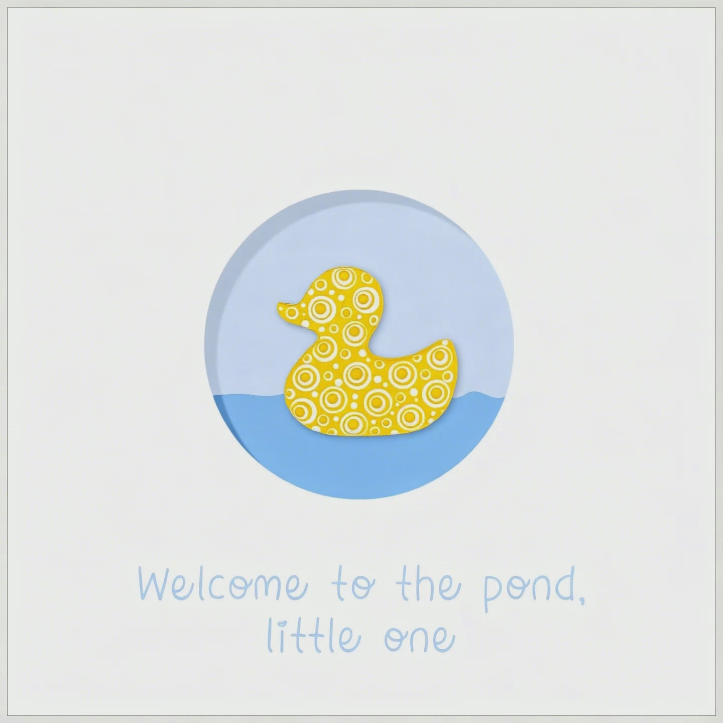 Welcome to the Pond, Little One Keepsake Card [Shipping in 10 days]